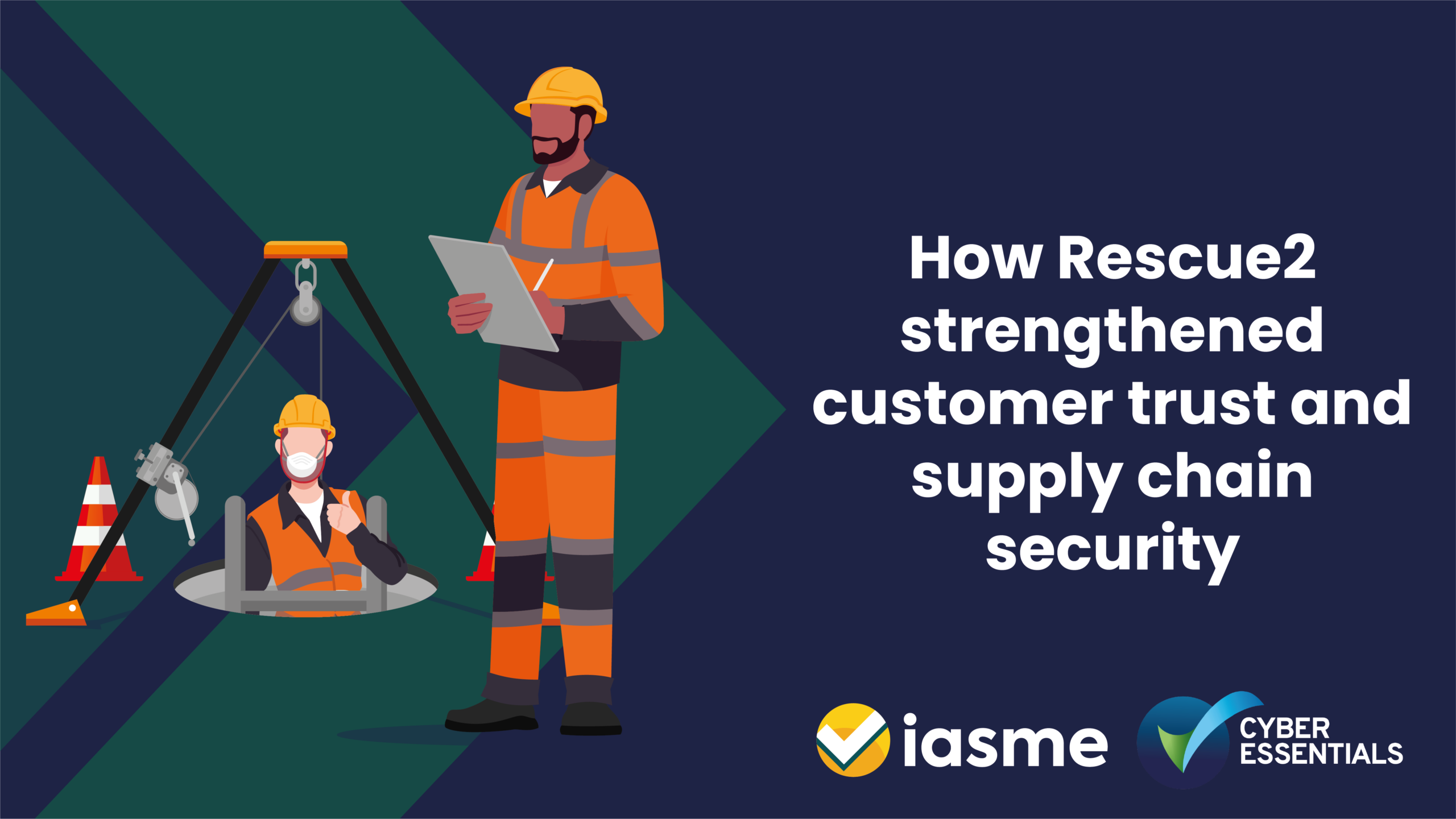 Rescue2: building supply chain assurance with Cyber Essentials Plus