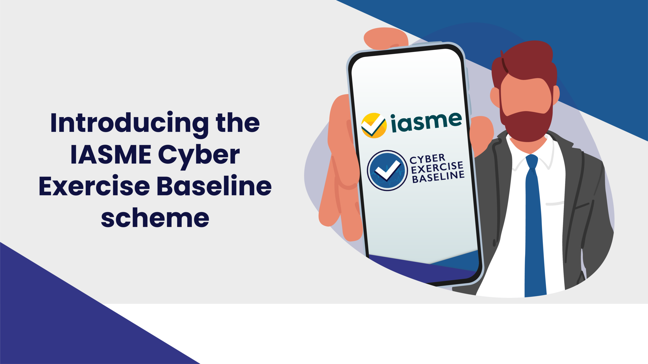 Introducing the IASME Cyber Exercise Baseline scheme
